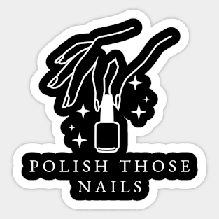 Polish Those Nails Sticker